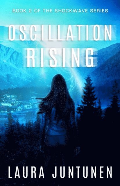 Laura Juntunen - Oscillation Rising, E-bok