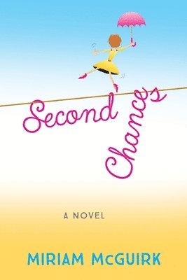 Miriam McGuirk - Second Chances, Häftad