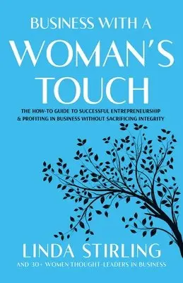 Linda Stirling - Business With a Woman's Touch, Häftad. Tillgänglighet: Lägg i varukorg