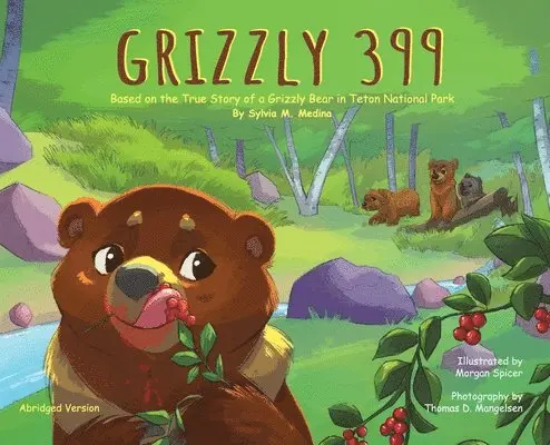 Sylvia M. Medina - Grizzly 399 - Abridged Version - HB: Environmental Heroes Series, Inbunden. Tillgänglighet: Lägg i varukorg