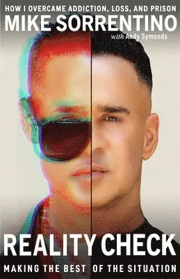 Mike The Situation Sorrentino - Reality Check: Making the Best of the Situation - How I Overcame Addiction, Loss, and Prison, Inbunden. Tillgänglighet: Lägg i varukorg