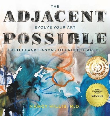Nancy Hillis, Bruce Sawhill - Adjacent Possible, Inbunden. Tillgänglighet: Lägg i varukorg