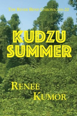 Renee Kumor - Kudzu Summer, Häftad