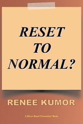 Renee Kumor - Reset To Normal?, Häftad