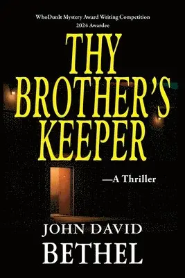 John David Bethel - Thy Brother's Keeper, Häftad. Tillgänglighet: Lägg i varukorg
