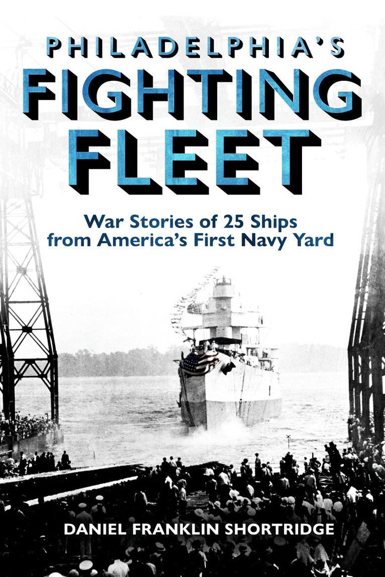 Philadelphia's Fighting Fleet