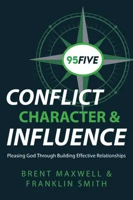 Brent Maxwell, Franklin Smith - 95Five Conflict, Character & Influence, Häftad. Tillgänglighet: Lägg i varukorg