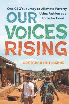 Gretchen Huijskens - Our Voices Rising, Häftad