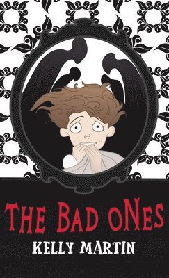 Kelly Martin - Bad Ones, Inbunden