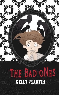 Kelly Martin - Bad Ones, Häftad