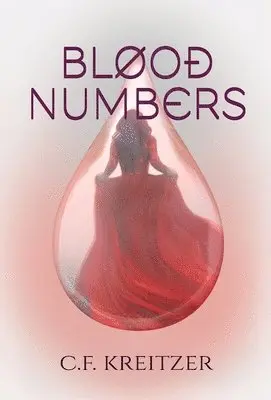 C F Kreitzer - Blood Numbers, Inbunden. Tillgänglighet: Lägg i varukorg