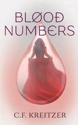 C F Kreitzer - Blood Numbers, Häftad. Tillgänglighet: Lägg i varukorg