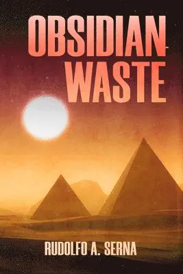 Rudolfo A. Serna - Obsidian Waste, Häftad. Tillgänglighet: Lägg i varukorg