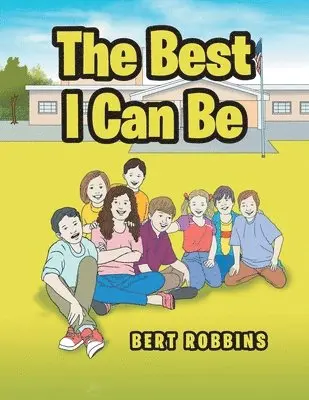 Bert Robbins - Best I Can Be, Häftad. Tillgänglighet: Lägg i varukorg