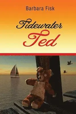 Barbara Fisk - Tidewater Ted, Häftad. Tillgänglighet: Lägg i varukorg