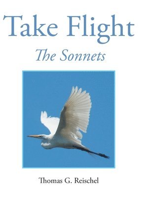 Thomas Reischel - Take Flight, Inbunden