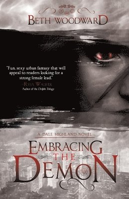 Beth Woodward - Embracing the Demon, Häftad