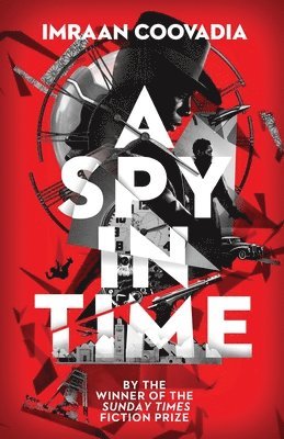 Imraan Coovadia - Spy In Time, Häftad