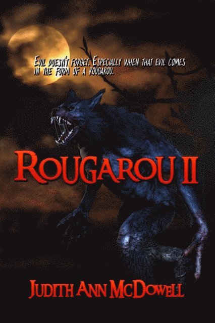 Judith Ann McDowell - Rougarou II, E-bok