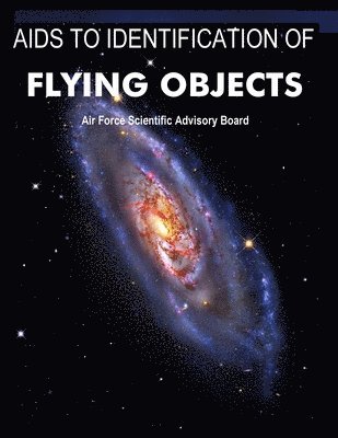 Air Force Scientific Advisory Board - AIDS to Identification of Flying Objects, Häftad