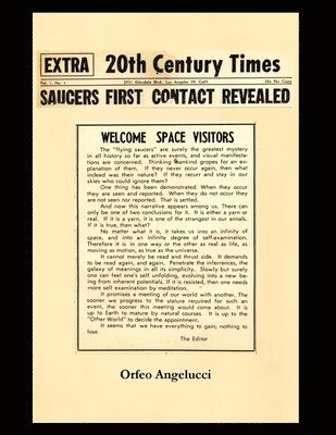 Orfeo Angelucci - SAUCERS FIRST CONTACTED REVEALED 20Th Century Times, Häftad