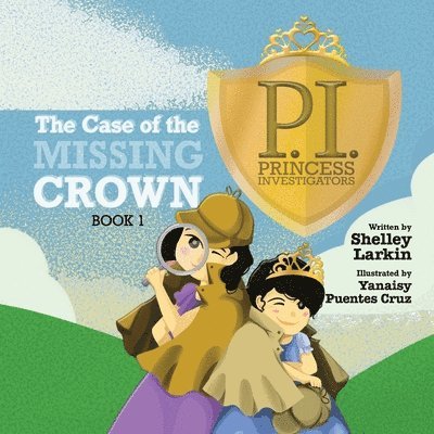 Shelley Larkin - Case of the Missing Crown, Häftad
