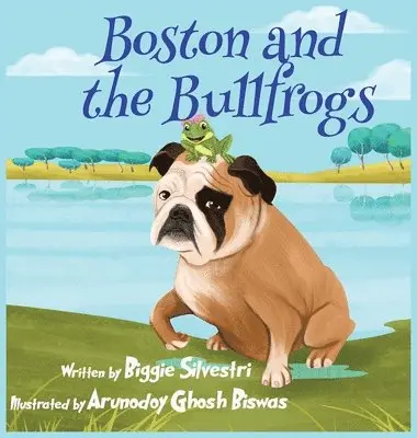 Biggie Silvestri - Boston and the Bullfrogs, Inbunden. Tillgänglighet: Lägg i varukorg