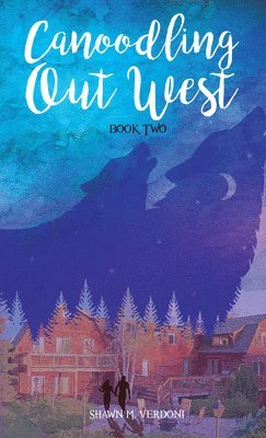 Shawn Verdoni - Canoodling Out West, Häftad