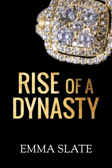 Emma Slate - Rise of a Dynasty, E-bok