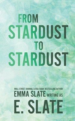 E Slate - From Stardust to Stardust, Häftad