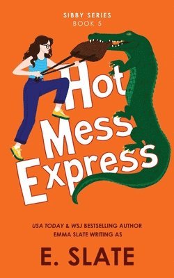 E Slate - Hot Mess Express, Häftad