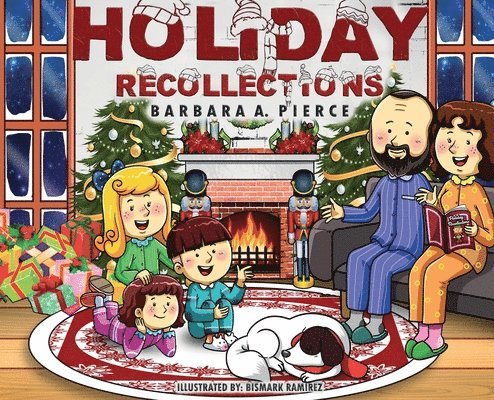 Barbara A Pierce - Holiday Recollections, Inbunden