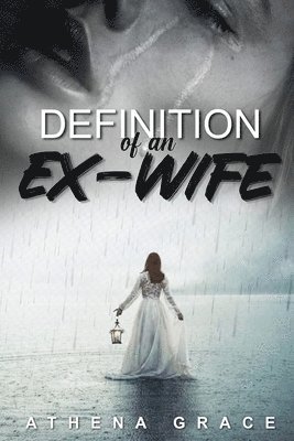 Athena Grace - Definition of an Ex-Wife, Häftad