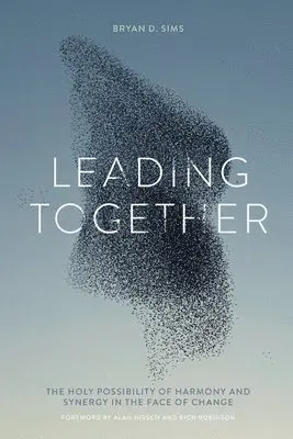 Bryan D Sims - Leading Together, Häftad. Tillgänglighet: Lägg i varukorg