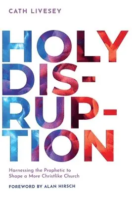 Cath Livesey - Holy Disruption, Häftad. Tillgänglighet: Lägg i varukorg