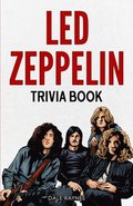 Led Zeppelin Trivia Book