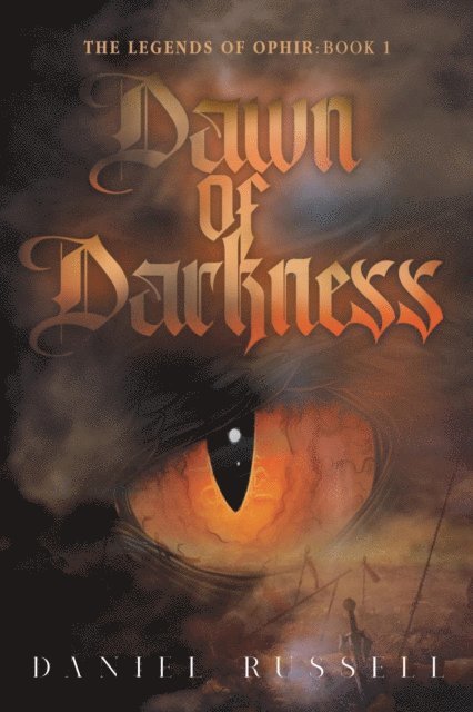 Daniel Russell - Dawn of Darkness: The Legends of Ophir, E-bok