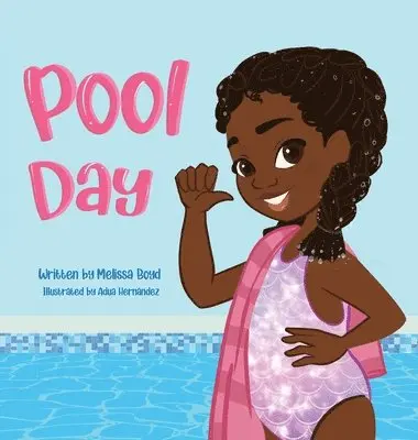 Melissa Boyd, Bryanna Boyd - Pool Day, Inbunden. Tillgänglighet: Lägg i varukorg