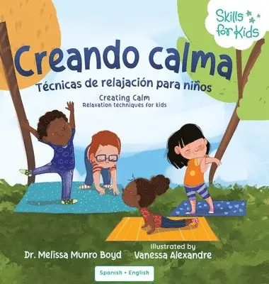 Melissa Boyd - Creating Calm (Spanish Translation) Creando Calma en 5, 4, 3, 2, 1, Inbunden. Tillgänglighet: Lägg i varukorg