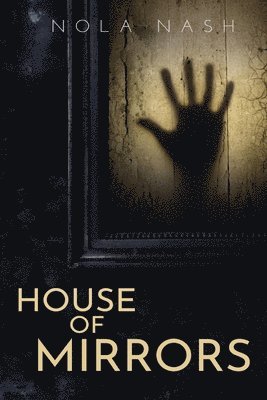 Nola Nash - House of Mirrors, Häftad