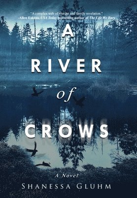 Shanessa Gluhm - River of Crows, Inbunden