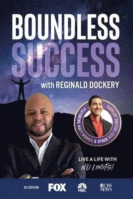 Reginald Dockery - Boundless Success with Reginald Dockery, Häftad. Tillgänglighet: Lägg i varukorg