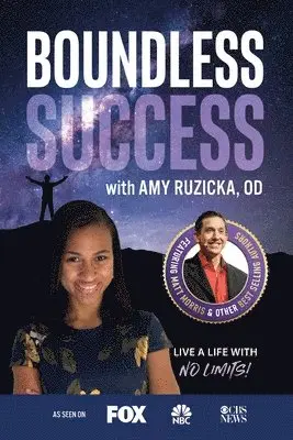 Od Amy Ruzicka - Boundless Success with Amy Ruzicka, OD, Häftad. Tillgänglighet: Lägg i varukorg