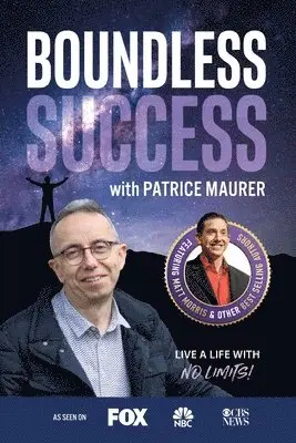 Patrice Maurer - Boundless Success with Patrice Maurer, Häftad. Tillgänglighet: Lägg i varukorg