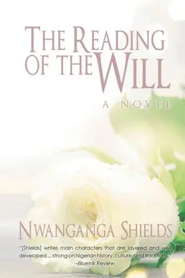 Nwanganga Shields - Reading of the Will, Häftad. Tillgänglighet: Lägg i varukorg