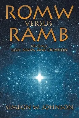 Simeon Johnson - ROMW VS.RAMB Reveals, God, Adam and Creation, Häftad. Tillgänglighet: Lägg i varukorg