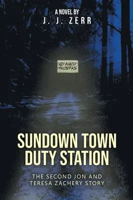 John Zerr - Sundown Town Duty Station, Häftad. Tillgänglighet: Lägg i varukorg
