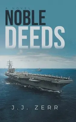 Jj Zerr - Noble Deeds, Inbunden. Tillgänglighet: Lägg i varukorg