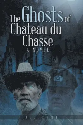 Jj Zerr - Ghosts of Chateau du Chasse, Häftad. Tillgänglighet: Lägg i varukorg