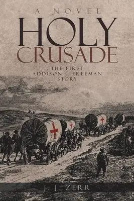 J J Zerr - Holy Crusade, Häftad. Tillgänglighet: Lägg i varukorg